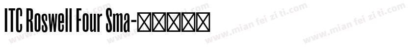 ITC Roswell Four Sma字体转换